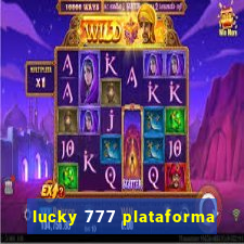 lucky 777 plataforma